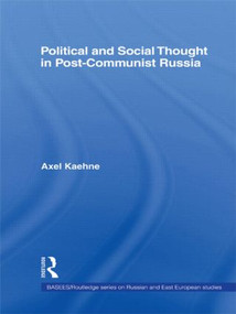 Political and Social Thought in Post-Communist Russia - 9780415544245 by Axel Kaehne, 9780415544245