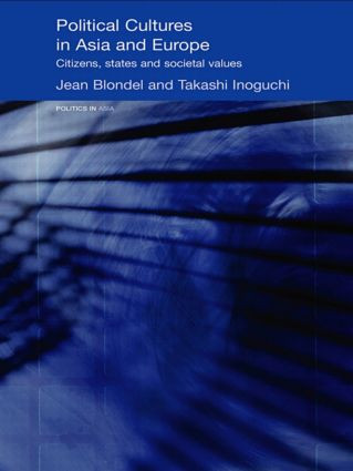Political Cultures in Asia and Europe (Citizens, States and Societal Values) - 9780415546850 by Jean Blondel, Takashi Inoguchi, 9780415546850