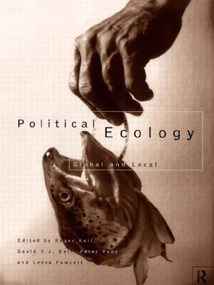 Political Ecology (Global and Local) - 9780415183819 by David Bell, Leesa Fawcett, Roger Keil, Peter Penz, 9780415183819