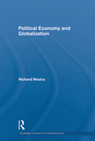 Political Economy and Globalization - 9780415694476 by Richard Westra, 9780415694476