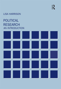 Political Research (An Introduction) by Lisa Harrison, Nicholas Startin, 9780415226561