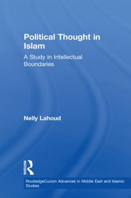 Political Thought in Islam (A Study in Intellectual Boundaries) - 9780415613187 by Nelly Lahoud, 9780415613187