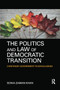 The Politics and Law of Democratic Transition (Caretaker Government in Bangladesh) - 9780367886486 by Sonia Zaman Khan, 9780367886486