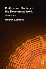 Politics and Society in the Developing World by Mehran Kamrava, 9780415212342