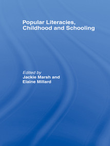 Popular Literacies, Childhood and Schooling - 9780415651004 by Jackie Marsh, Elaine Millard, 9780415651004