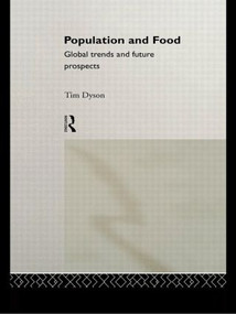 Population and Food (Global Trends and Future Prospects) - 9780415119757 by Tim Dyson, 9780415119757