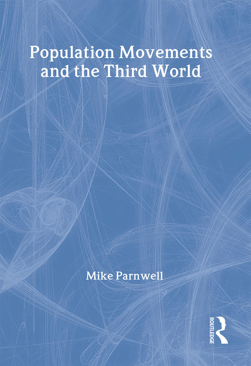 Population Movements and the Third World by Mike Parnwell, 9780415069533