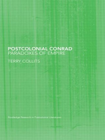 Postcolonial Conrad (Paradoxes of Empire) - 9780415418607 by Terry Collits, 9780415418607