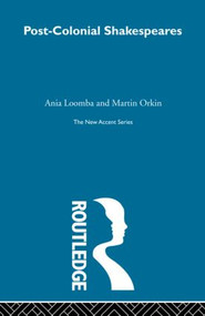 Post-Colonial Shakespeares - 9780415606813 by Ania Loomba, Martin Orkin, 9780415606813