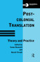 Postcolonial Translation (Theory and Practice) - 9780415147453 by Susan Bassnett, Susan Bassnett (S Editor), Harish Trivedi, 9780415147453