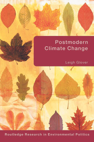 Postmodern Climate Change - 9780415663779 by Leigh Glover, 9780415663779