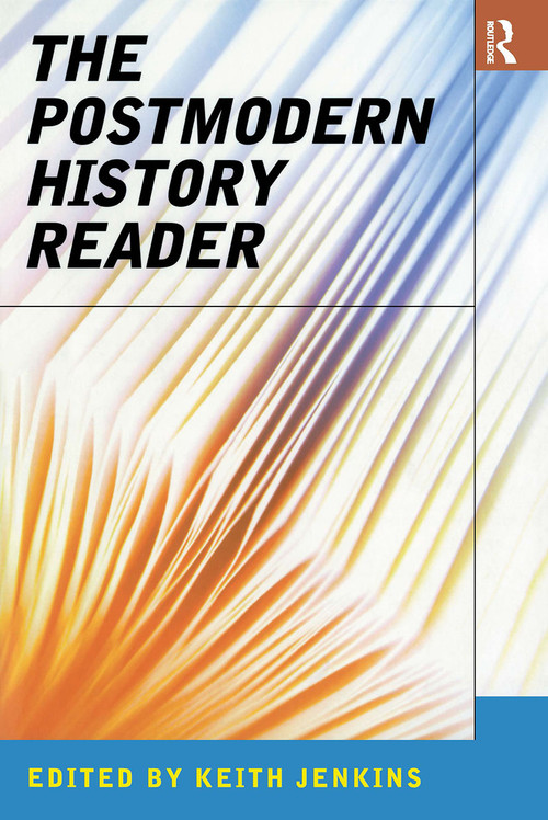 The Postmodern History Reader - 9780415139045 by Keith Jenkins, 9780415139045