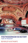 Postmodernism in History (Fear or Freedom?) - 9780415305396 by Beverley Southgate, 9780415305396