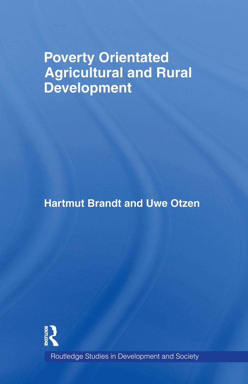 Poverty Orientated Agricultural and Rural Development - 9780415543750 by Hartmut Brandt, Uwe Otzen, 9780415543750