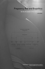 Pregnancy, Risk and Biopolitics (On the Threshold of the Living Subject) - 9780415392570 by Lorna Weir, 9780415392570