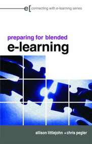 preparing for blended e-learning - 9780415403610 by Allison Littlejohn, Chris Pegler, 9780415403610