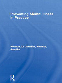 Preventing Mental Illness in Practice by Dr Jennifer Newton, Jennifer Newton, 9780415119931