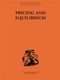 Pricing and Equilibrium - 9780415607131 by Erich Schneider, 9780415607131