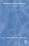 Primary School People (Getting to Know Your Colleagues) by Jean Mills, 9780415113960