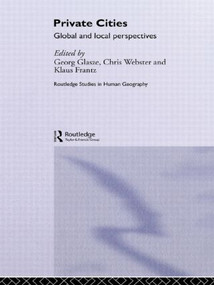 Private Cities (Global and Local Perspectives) - 9780415511407 by Georg Glasze, Chris Webster, Klaus Frantz, 9780415511407