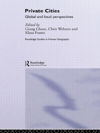 Private Cities (Global and Local Perspectives) - 9780415511407 by Georg Glasze, Chris Webster, Klaus Frantz, 9780415511407