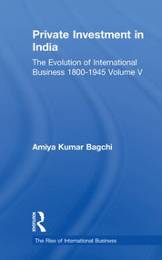 Private Investment India V5 by Amiya Kumar Bagchi, 9780415510523