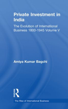 Private Investment India V5 by Amiya Kumar Bagchi, 9780415510523