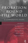 Probation Round the World by Koichi Hamai, Robert Harris, Mike Hough, Renaud Ville, Ugljesa Zvekic, 9780415115179