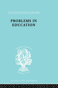Problems In Education Ils 232 by Brian Holmes, 9780415510448