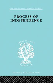 Process Of Independence Ils 51 - 9780415605434 by Fatma Mansur, 9780415605434
