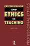 Professionalism and Ethics in Teaching - 9780415184601 by David Carr, 9780415184601