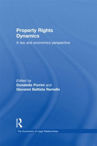 Property Rights Dynamics (A Law and Economics Perspective) - 9780415493628 by Donatella Porrini, Giovanni Ramello, 9780415493628