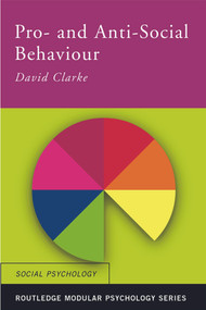 Pro-Social and Anti-Social Behaviour - 9780415227612 by David Clarke, 9780415227612