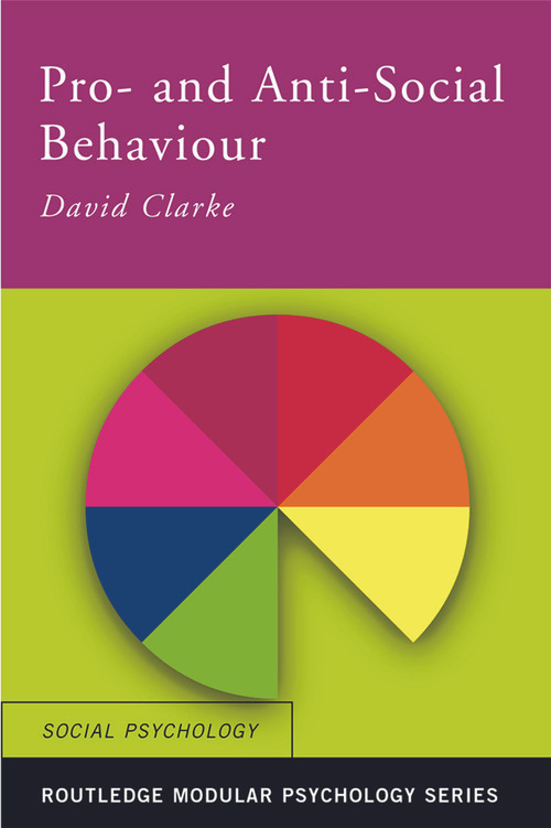 Pro-Social and Anti-Social Behaviour - 9780415227612 by David Clarke, 9780415227612