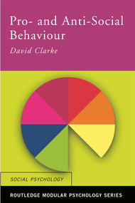 Pro-Social and Anti-Social Behaviour - 9780415227612 by David Clarke, 9780415227612