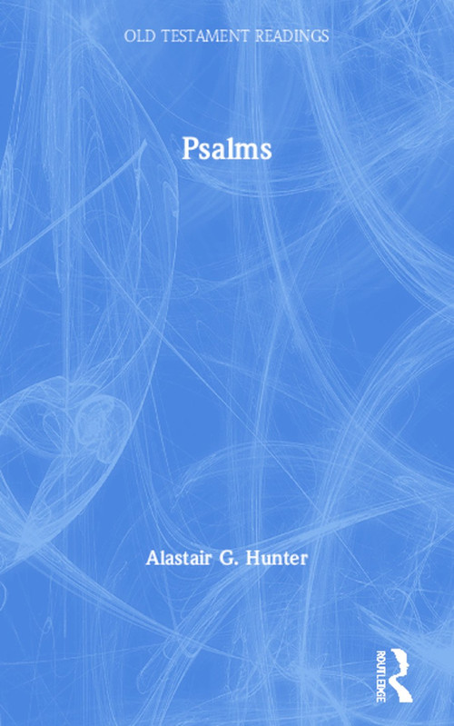 Psalms - 9780415127707 by Alastair G. Hunter, 9780415127707