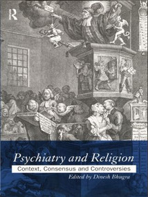 Psychiatry and Religion (Context, Consensus and Controversies) - 9780415165129 by Dinesh Bhugra, 9780415165129