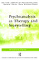 Psychoanalysis as Therapy and Storytelling - 9780415372053 by Antonino Ferro, Philip Slotkin, 9780415372053