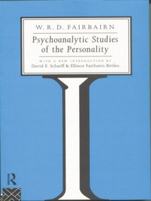 Psychoanalytic Studies of the Personality by W. R. D. Fairbairn, 9780415107372