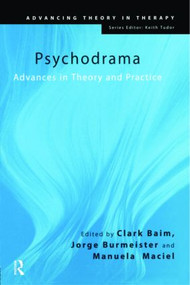 Psychodrama (Advances in Theory and Practice) - 9780415419147 by Clark Baim, Jorge Burmeister, Manuela Maciel, 9780415419147