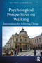 Psychological Perspectives on Walking (Interventions for Achieving Change) - 9780367322588 by Ralf Risser, Matúš Šucha, 9780367322588