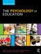 The Psychology of Education by Martyn Long, Clare Wood, Karen Littleton, Terri Passenger, Kieron Sheehy, 9780415486903