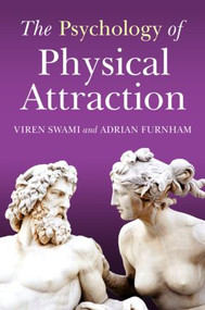 The Psychology of Physical Attraction - 9780415422512 by Viren Swami, Adrian Furnham, 9780415422512
