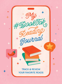 My #BookTok Reading Journal (Track and Review Your Favorite Reads) by Nadia Hayes, 9781250345493