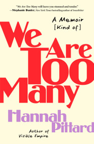 We Are Too Many (A Memoir [Kind of]) - 9781250869067 by Hannah Pittard, 9781250869067