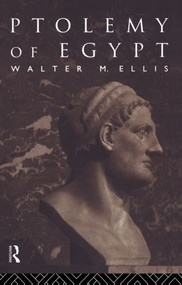 Ptolemy of Egypt - 9780415588980 by Walter M. Ellis, 9780415588980