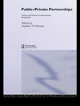 Public-Private Partnerships (Theory and Practice in International Perspective) by Stephen Osborne, 9780415439626