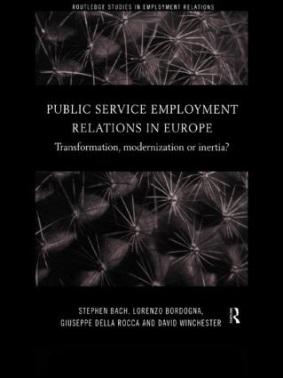 Public Service Employment Relations in Europe (Transformation, Modernization or Inertia?) - 9780415203432 by Stephen Bach, Lorenzo Bordogna, Giuseppe Della Rocca, David Winchester, 9780415203432