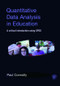Quantitative Data Analysis in Education (A Critical Introduction Using SPSS) - 9780415372985 by Paul Connolly, 9780415372985