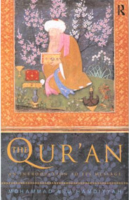 The Qur'an (An Introduction) - 9780415225090 by Muhammad Abu-Hamdiyyah, 9780415225090